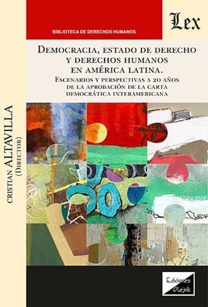 DEMOCRACIA, ESTADO DE DERECHO Y DERECHOS HUMANOS EN LATINO AMERICA | 9789564074252 | ALTAVILLA, CRISTIAN