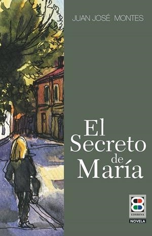 SECRETO DE MARÍA, EL | 9788419640123 | MONTES, JUAN JOSÉ