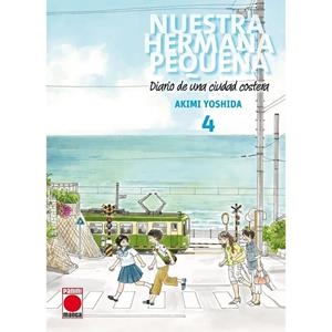 NUESTRA HERMANA PEQUEÑA : DIARIO DE UNA CIUDAD COSTERA 04 | 9788411509725 | YOSHIDA, AKIMI