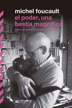 PODER, UNA BESTIA MAGNÍFICA, EL | 9788432320859 | FOUCAULT, MICHEL