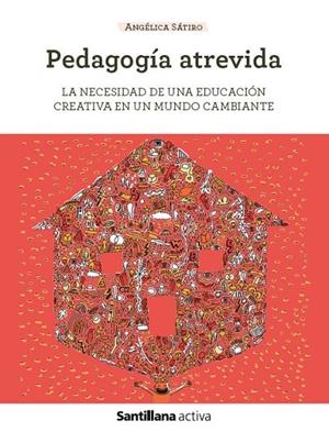 PEDAGOGÍA ATREVIDA | 9788468077253 | LUCAS SATIRO, MARIA ANGELICA