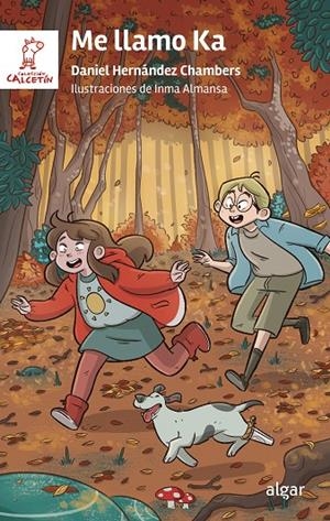 ME LLAMO KA | 9788491426899 | DANIEL HERNANDEZ CHAMBERS