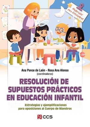 RESOLUCIÓN DE SUPUESTOS PRACTICOS EN EDUCACIÓN INFANTIL | 9788413791999 | PONCE DE LEON, ANA / ALONSO, ROSA ANA
