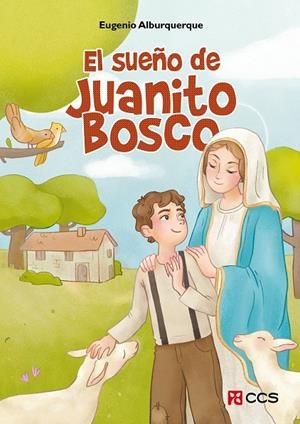 SUEÑO DE JUANITO BOSCO, EL | 9788413792026 | ALBURQUERQUE, EUGENIO