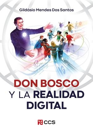 DON BOSCO Y LA REALIDAD DIGITAL | 9788413791968 | MENDES DOS SANTOS, GILDÁSIO