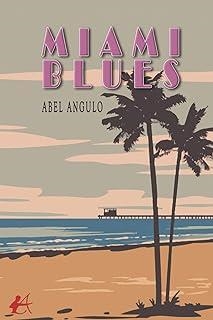 MIAMI BLUES | 9788410082564 | ANGULO, ABEL