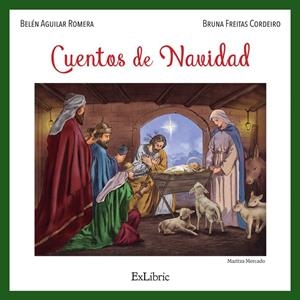 CUENTOS DE NAVIDAD | 9788410076358 | AGUILAR ROMERA, BELEN / FREITAS CORDEIRO, BRUNA