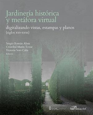 JARDINERIA HISTORICA Y METAFORA VIRTUAL | 9788411708180