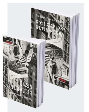 NOTICIAS DE ULTIMA HORA / BREAKING NEWS | 9788419691316 | GARCIA-CASTAÑON, SANTIAGO