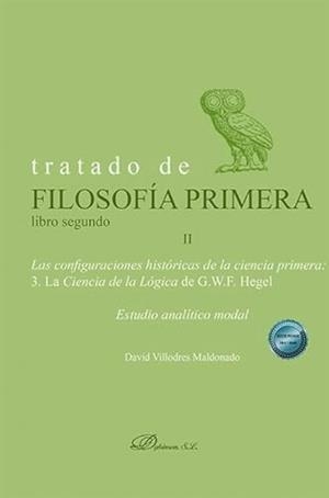 TRATADO DE FILOSOFIA PRIMERA. LIBRO SEGUNDO. LAS CONFIGURACIONES HISTO | 9788411708777 | VILLODRES MALDONADO, DAVID