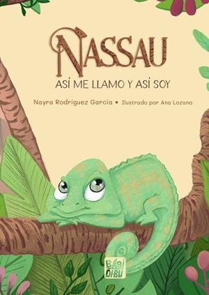 NASSAU. ASÍ ME LLAMO Y ASÍ SOY | 9788419859815 | RODRIGUEZ GARCIA, NAYRA