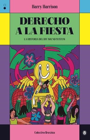 DERECHO A LA FIESTA | 9788412781113 | HARRSION, HARRY
