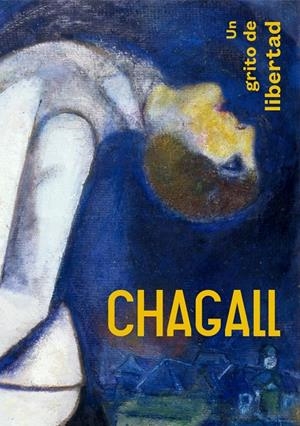 CHAGALL. UN GRITO DE LIBERTAD | 9788498448436 | GAUTHIER, AMBRE / MEYER, MERET