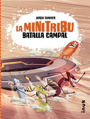 MINI TRIBU 02, LA. BATALLA CAMPAL | 9788419968043 | SUNYER, JORDI