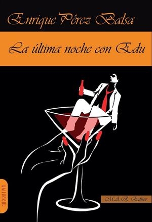ÚLTIMA NOCHE CON EDU, LA | 9788417433796 | PÉREZ BALSA, ENRIQUE