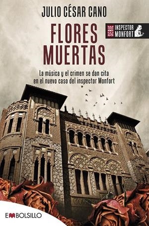 FLORES MUERTAS (INSPECTOR MONFORT 4) | 9788418185465 | CANO, JULIO CÉSAR