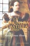 COMUNERA DE CASTILLA | 9788497346832 | ÁLVAREZ, MARÍA TERESA