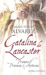 CATALINA DE LANCASTER | 9788497348393 | ALVAREZ, MARIA TERESA