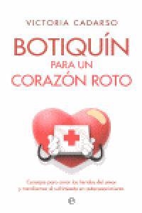BOTIQUÍN PARA UN CORAZÓN ROTO | 9788499707563 | CADARSO, VICTORIA