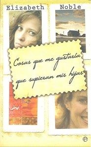 COSAS QUE ME GUSTARIA QUE SUPIERAN MIS HIJAS | 9788497349598 | NOBLE, ELIZABETH