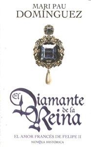 DIAMANTE DE LA REINA, EL | 9788497347990 | DOMINGUEZ, MARI PAU