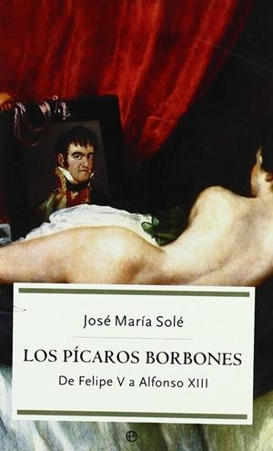 PICAROS BORBONES | 9788497342902 | SOLÉ, JOSÉ MARÍA