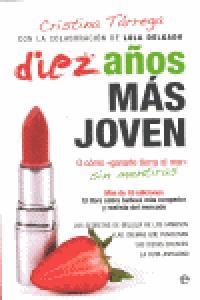 DIEZ AÑOS MÁS JOVEN | 9788499707587 | TARREGA, CRISTINA