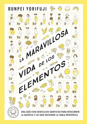 MARAVILLOSA VIDA DE LOS ELEMENTOS, LA | 9788419654830 | YORIFUJI, BUNPEI