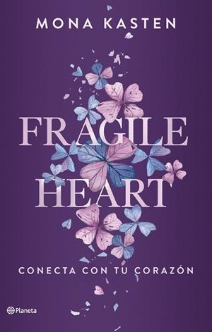 FRAGILE HEART. CONECTA CON TU CORAZÓN (SCARLET LUCK 2) | 9788408284543 | KASTEN, MONA