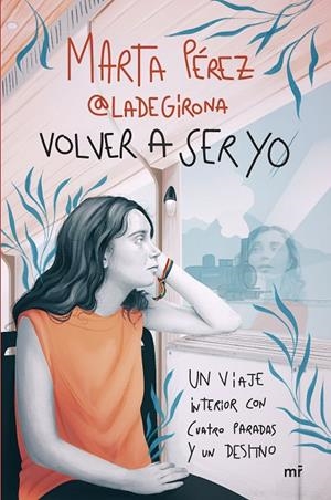 VOLVER A SER YO | 9788427052123 | PÉREZ, MARTA (@LADEGIRONA_)