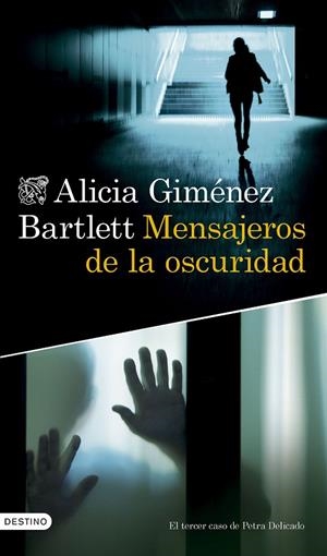 MENSAJEROS DE LA OSCURIDAD (PETRA DELICADO 3) | 9788423364633 | GIMÉNEZ BARTLETT, ALICIA