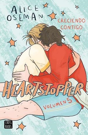 HEARTSTOPPER 05 : CRECIENDO CONTIGO | 9788408283539 | OSEMAN, ALICE