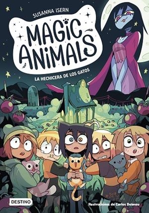 MAGIC ANIMALS 05. LA HECHICERA DE LOS GATOS | 9788408280408 | ISERN, SUSANNA