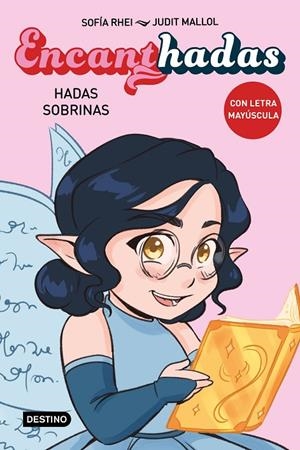 ENCANTHADAS 01. HADAS SOBRINAS | 9788408276470 | RHEI, SOFÍA