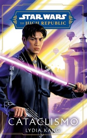 STAR WARS. HIGH REPUBLIC : CATACLISMO (NOVELA) | 9788411610940 | GRAY, CLAUDIA