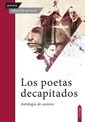 POETAS DECAPITADOS, LOS | 9788410027138 | BORJA, ARTURO / FIERRO, HUMBERTO / NOBOA Y CAAMAÑO, ERNESTO