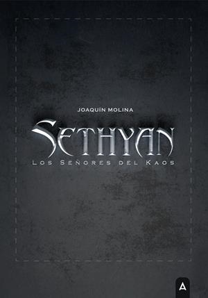 SETHYAN | 9788419864673 | MOLINA ROMÁN, JOAQUÍN