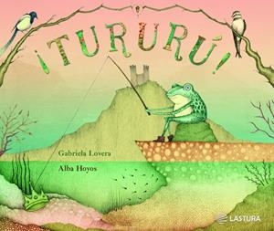 TURURÚ! | 9788412752199 | LOVERA, GABRIELA