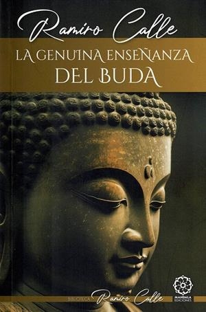 GENUINA ENSEÑANZA DE BUDA, LA | 9788419710819 | CALLE, RAMIRO