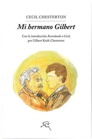 MI HERMANO GILBERT | 9788412271263 | CHESTERTON, CECIL