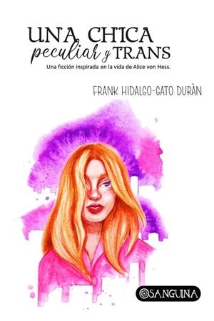 CHICA PECULIAR Y TRANS, UNA | 9788412801804 | HIDALGO-GATO DURÁN, FRANK