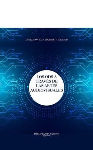 ODS A TRAVES DE LAS ARTES AUDIOVISUALES, LOS | 9788410120082