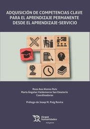 ADQUISICION DE COMPETENCIAS CLAVE PARA EL APRENDIZAJE PERMANENTE DESDE EL APRENDIZAJE-SERVICIO | 9788411831819 | ALONSO / VALDEMOROS