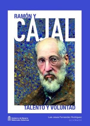 RAMON Y CAJAL TALENTO Y VOLUNTAD | 9788423536542 | VARIOS AUTORES