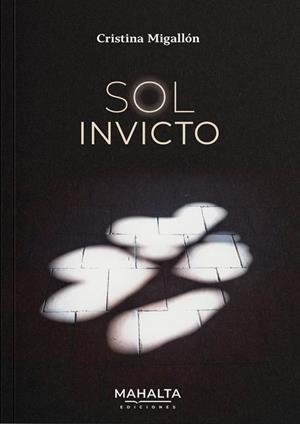 SOL INVICTO | 9788412691641 | MIGALLÓN, CRISTINA