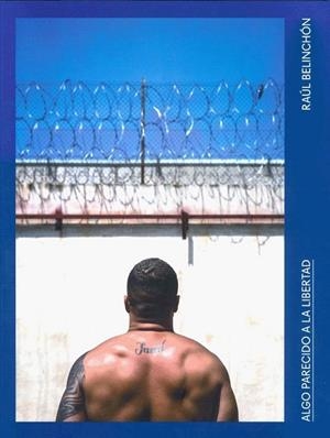 ALGO PARECIDO A LA LIBERTAD RAUL BELINCHON | 9788448269265 | DIEZ, JORGE / MONTAÑEZ, BEATRIZ