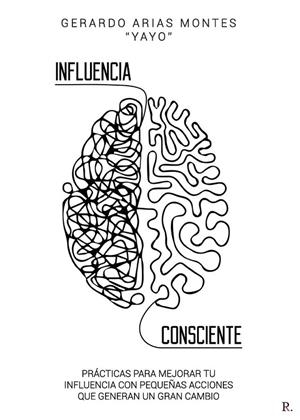 INFLUENCIA CONSCIENTE | 9798867572259 | ARIAS MONTES, GERARDO