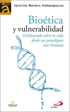 BIOETICA Y VULNERABILIDAD | 9788428570312 | MONTERO ORPHANOPOULOS, CAROLINA