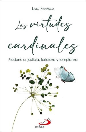 VIRTUDES CARDINALES, LAS | 9788428570367 | FANZAGA, LIVIO