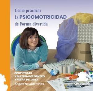 CÓMO PRACTICAR LA PSICOMOTRICIDAD DE FORMA DIVERTIDA | 9788410105119 | NEVADO VIÑAS, ÁNGELA